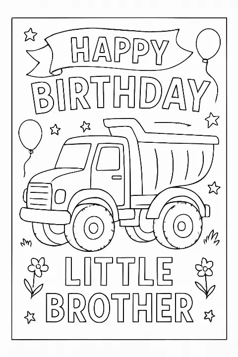 A birthday card for a little brother who loves trucks coloring page